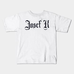 Josef K Kids T-Shirt